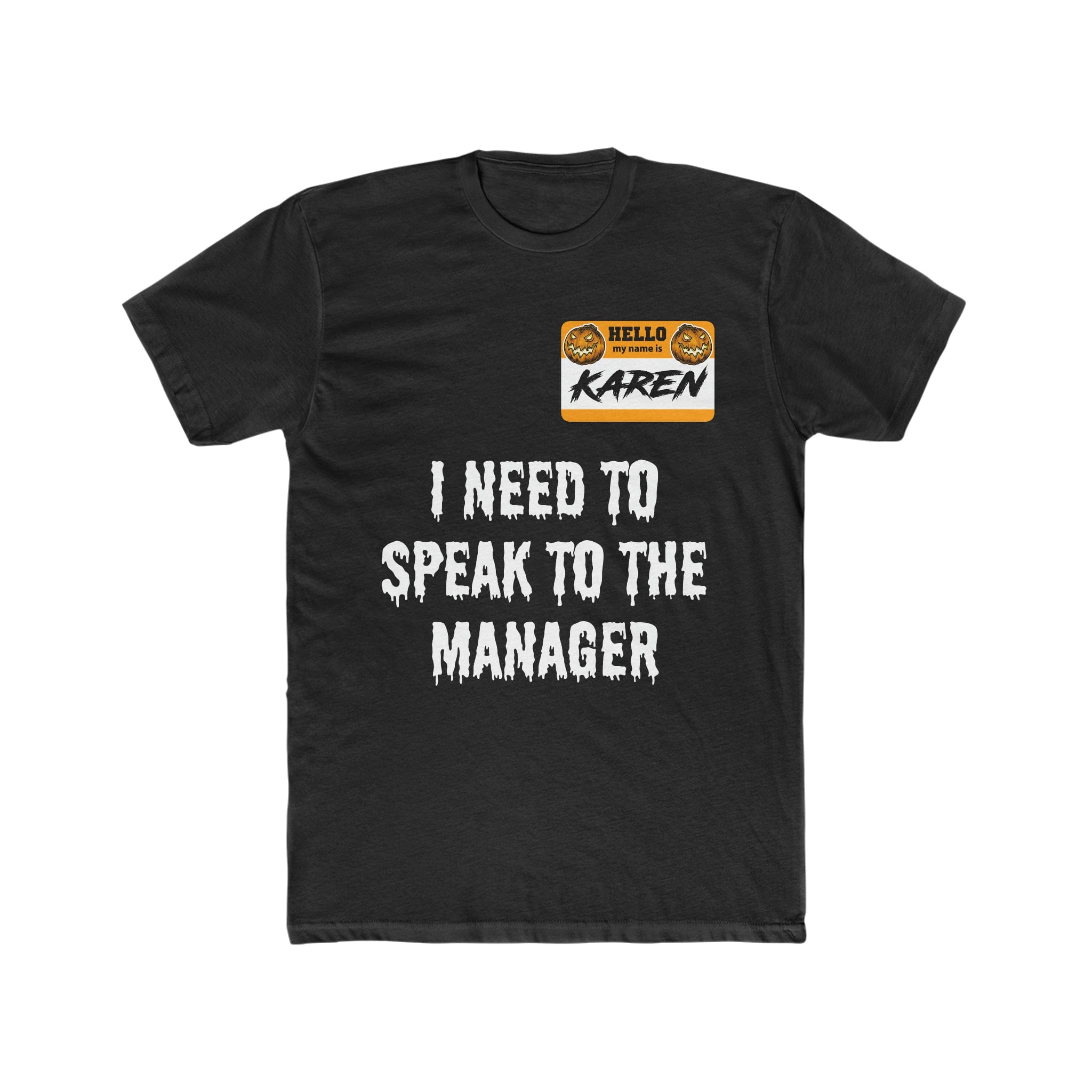 Hello My Name Is Karen | I Need To Speak To The Manager